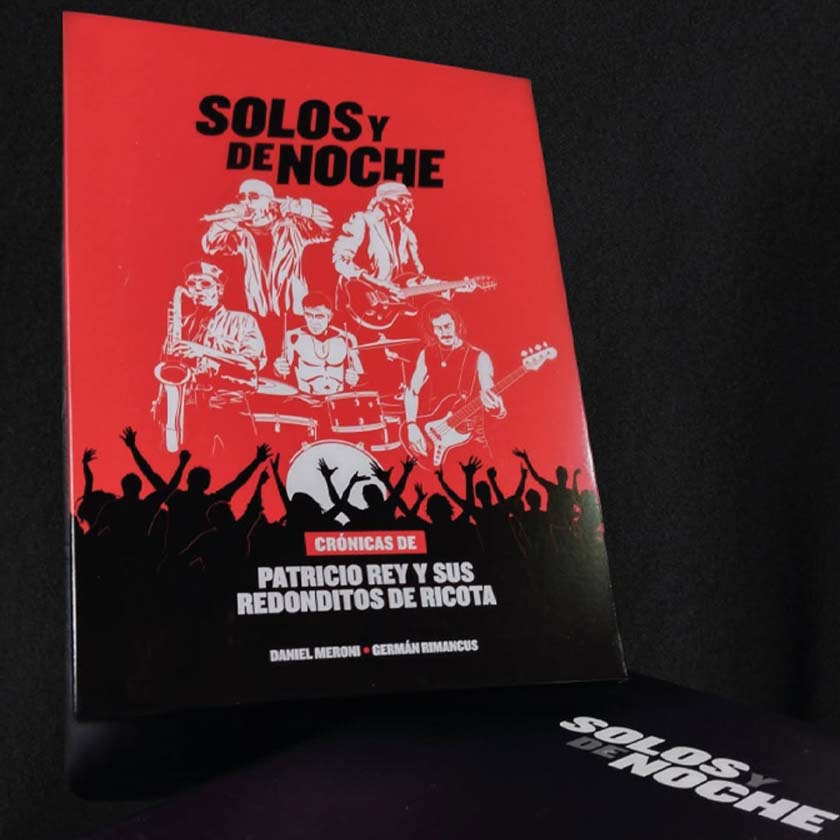 Solos y de noche: Rocambole, los Redondos y la liturgia de una noche que no se apagó